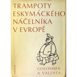 Golombek Bedřich, Valenta Edvard - Trampoty eskymáckého náčelníka v Evropě