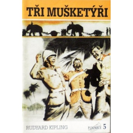 Kipling Rudyard - Tři mušketýři