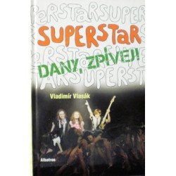 Vlasák Vladimír - Superstar - Dany, zpívej!
