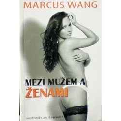 Wang Marcus - Mezi mužem a ženami