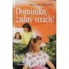Brandejsová Irena - Dominiko, žádný strach!