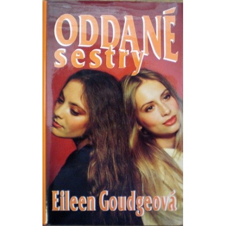 Goudgeová Eileen - Oddané sestry