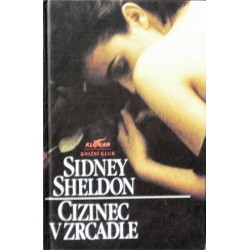 Sheldon Sidney - Cizinec v zrcadle