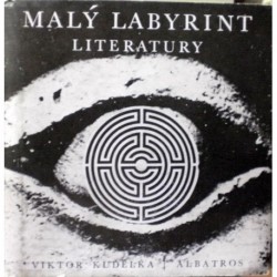 Kudělka Viktor - Malý labyrint literatury