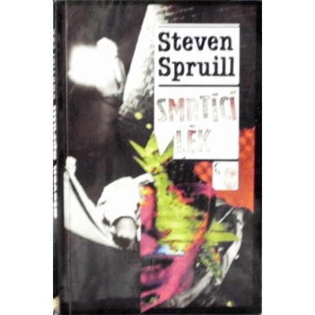 Spruill Steven - Smrtící lék