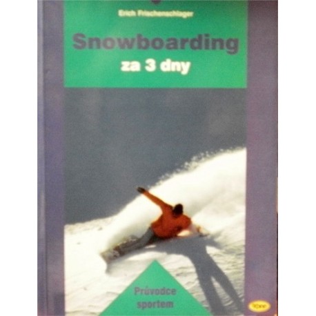 Frischenschlager Erich - Snowboarding za 3 dny