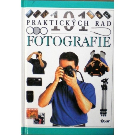 Langford Michael - Fotografie (101 praktických rad)