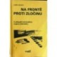 Hrudka Lumír - Na frontě proti zločinu