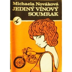 Nováková Michaela - Jediný vínový soumrak