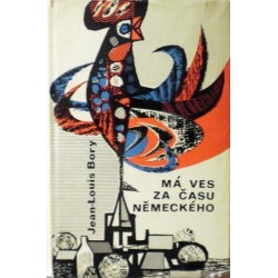 Bory Jean - Louis - Má ves za času německého