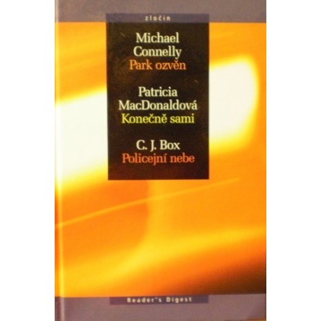 Connelly Michael, MacDonaldová Patricia, Box C. J. - Park ozvěn, Konečně sami, Policejní nebe