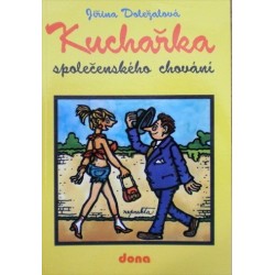Doležalová Jiřina - Kuchařka společenského chování