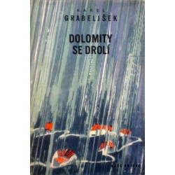 Grabeljšek Karel - Dolomity se drolí