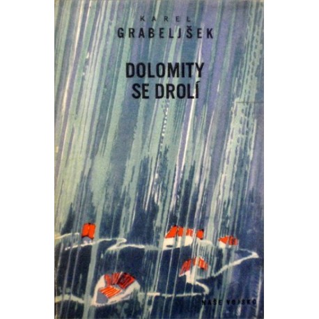 Grabeljšek Karel - Dolomity se drolí