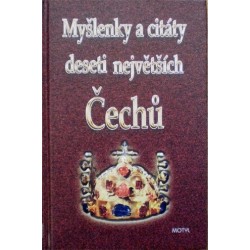 - Myšlenky a citáty deseti největších Čechů