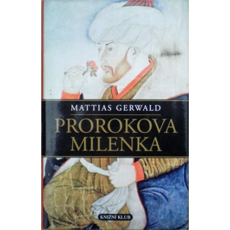 Gerwald Mattias - Prorokova milenka