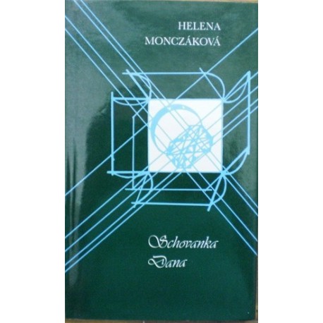 Monczáková Helena - Schovanka Dana