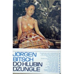 Bitsch Jorgen - Do hlubin džungle