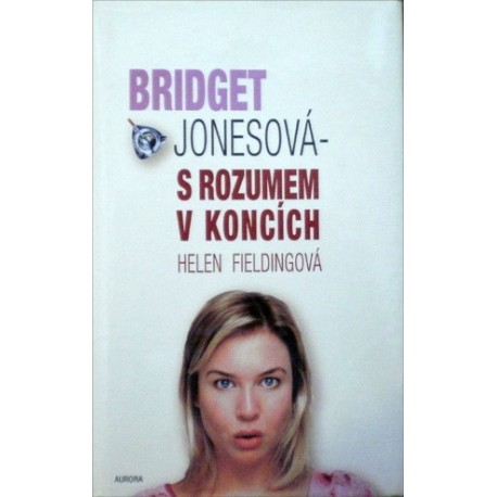 Fieldingová Helen - Bridget Jonesová - S rozumem v koncích