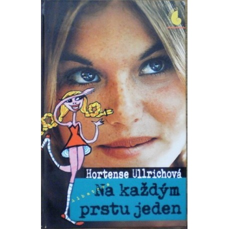 Ullrichová Hortense - Na každým prstu jeden