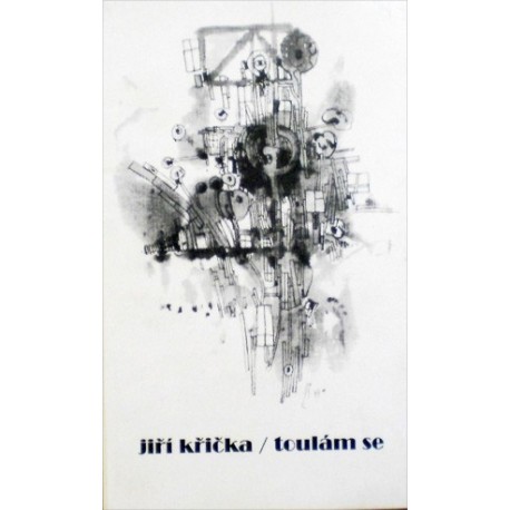 Křička Jiří - Toulám se