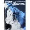 Löschburg Winfried - Stíny nad Akropolí - Umělecká díla v nebezpečí