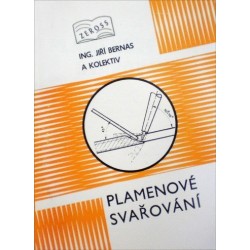 Bernas Jiří a kolektiv - Plamenové svařování