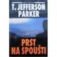 Parker T. Jefferson - Prst na spoušti