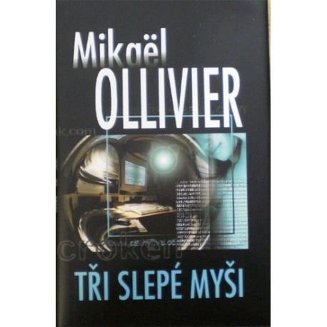 Ollivier Mykalo - Tři slepé myši