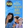 Herzová Eva - V hlavní roli láska