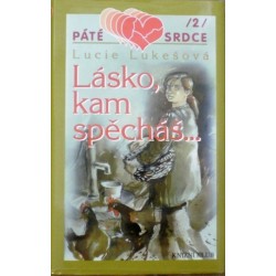 Lukešová Lucie - Lásko, kam spěcháš...