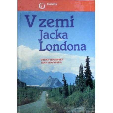 Rovenský Dušan, Rovenská Jana - V zemi Jacka Londona