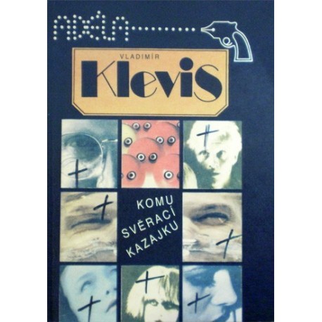 Klevis Vladimír - Komu svěrací kazajku