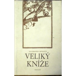 Móric Zsigmond - Veliký kníže