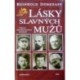Dörrzapf Reinhold - Lásky slavných mužů