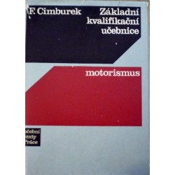 Cimburek František - Základní kvalifikační učebnice motorismu