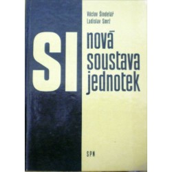 Šindelář Václav, Smrž Ladislav - Nová soustava jednotek