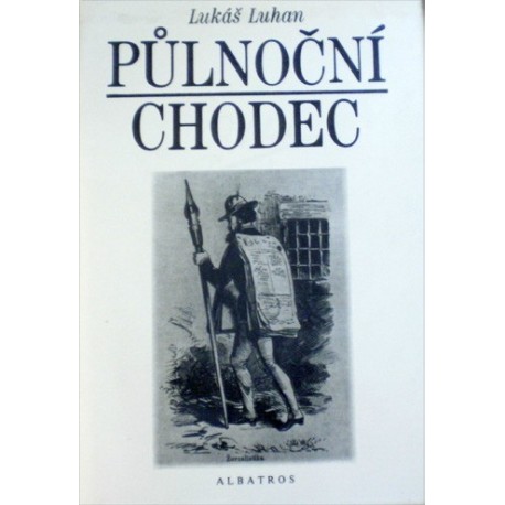 Luhan Lukáš - Půlnoční chodec