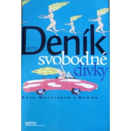 Morrisová Kate - Deník svobodné dívky