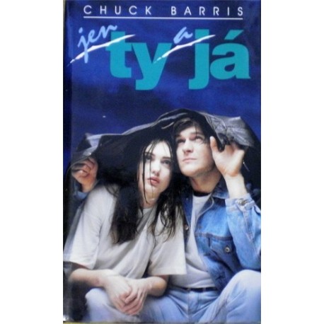 Barris Chuck - Jen Ty a já