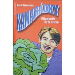 Blytonová Enid - Kamarádky - Elizabeth drží slovo