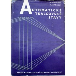 Talavášek Oldřich, Myšinský Oldřich - Automatické tkalcovské stavy