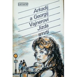 Vajnerovi Arkadij a Georgij - Jízda smrti