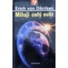 Däniken Erich von - Miluji celý svět