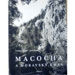 Stehlík Vladimír, Kunský Josef - Macocha a Moravský kras
