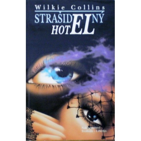 Collins Wilkie - Strašidelný hotel