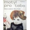 Lukešová Milena, Hanák Mirko - Motýl pro tebe