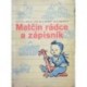 Brdlík Jiří, Kotásek Alfréd, Syrovátka Augustin - Matčin rádce a zápisník
