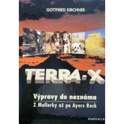Kirchner Gottfried - Terra- X (Výpravy do neznáma)