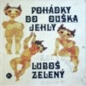 Zelený Luboš - Pohádky do ouška jehly